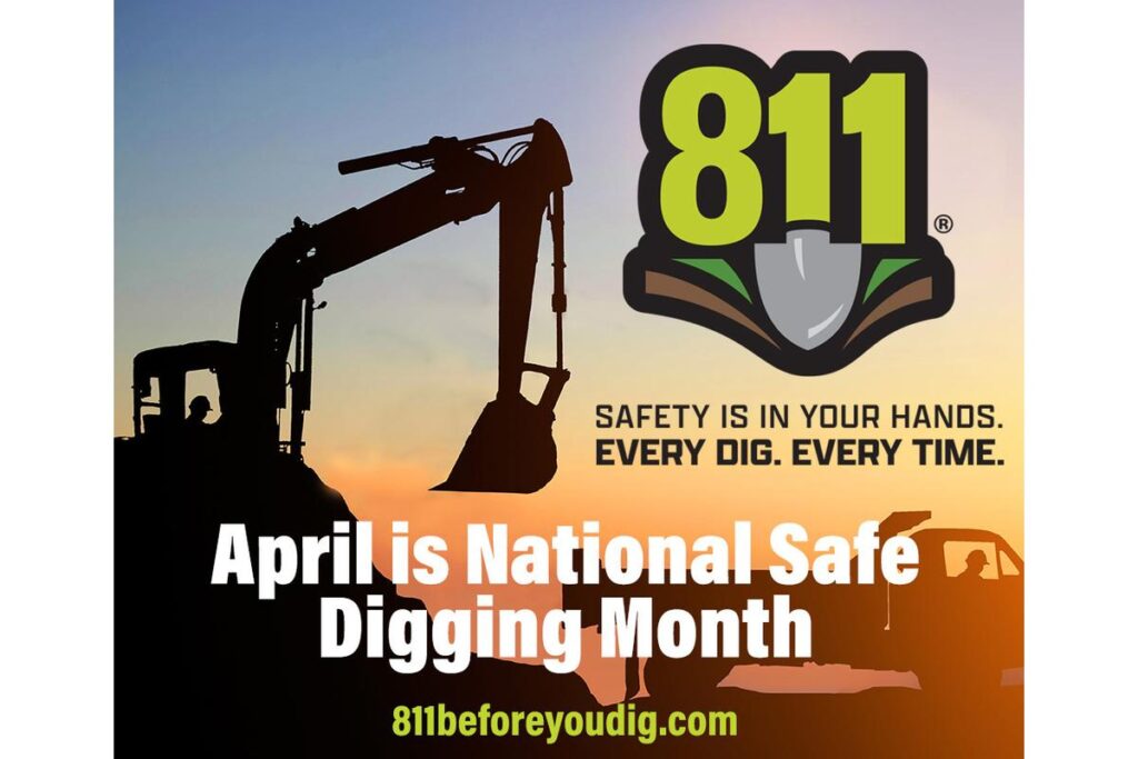 April is National Safe Digging Month: 6 Tips for Avoiding Buried Utilities During Excavation