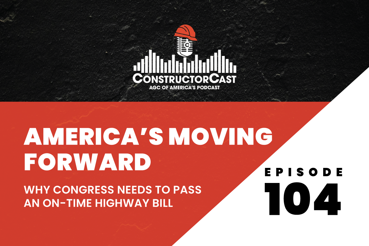 New ConstructorCast Episode: Why the September 30 Highway Bill Deadline Matters